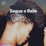 12. playlist editorial spotify segue o baile