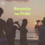 19. playlist editorial resenha na praia spotify