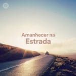 21. playlist editorial amanhecer na estrada spotify